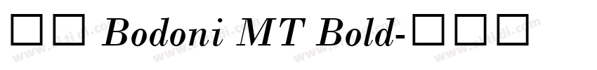 字体 Bodoni MT Bold字体转换